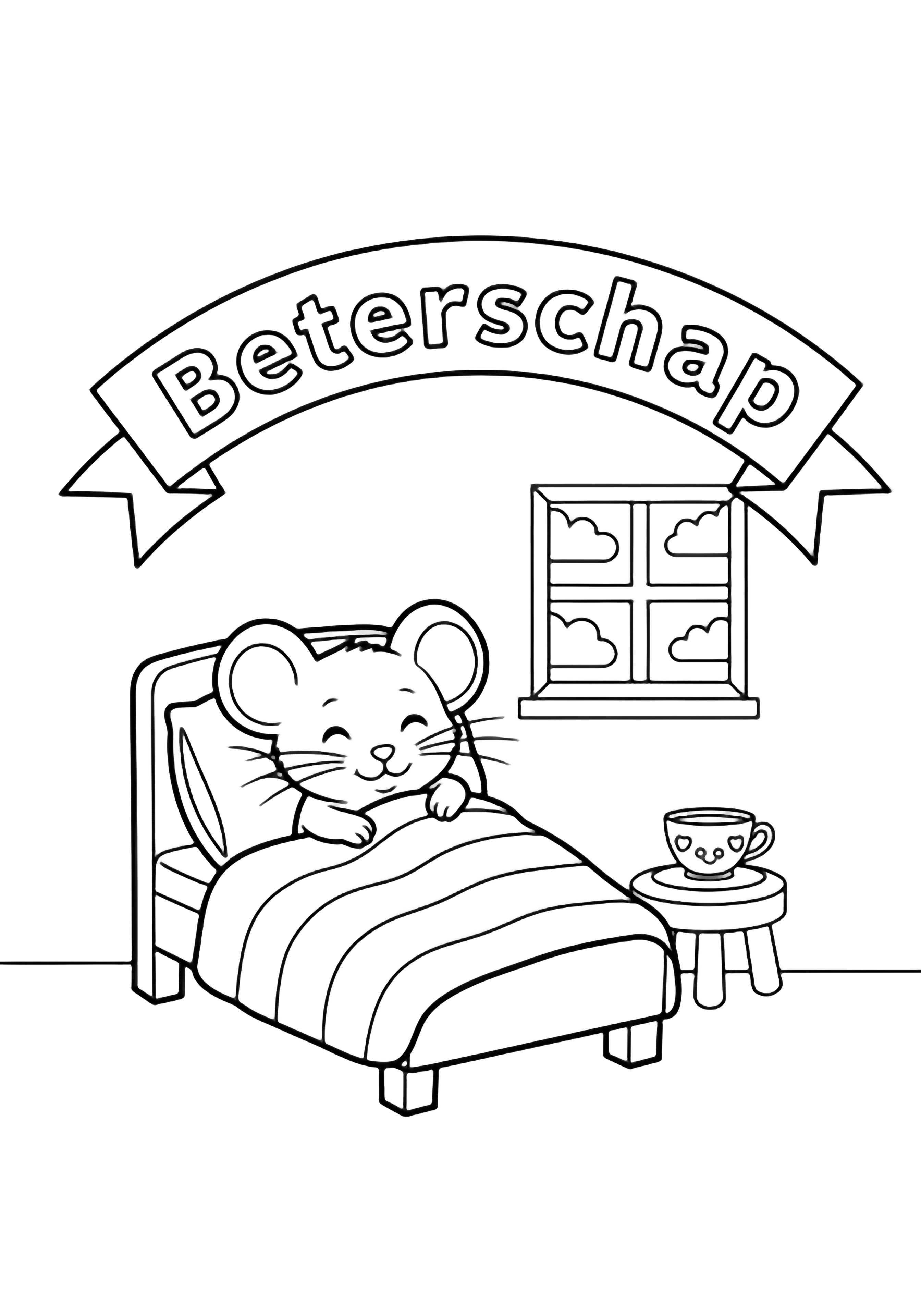 A smiling mouse snuggles under striped blankets beside a teacup on a stool, an arched "Beterschap" banner above a small window with cloud outlines. kleurplaat