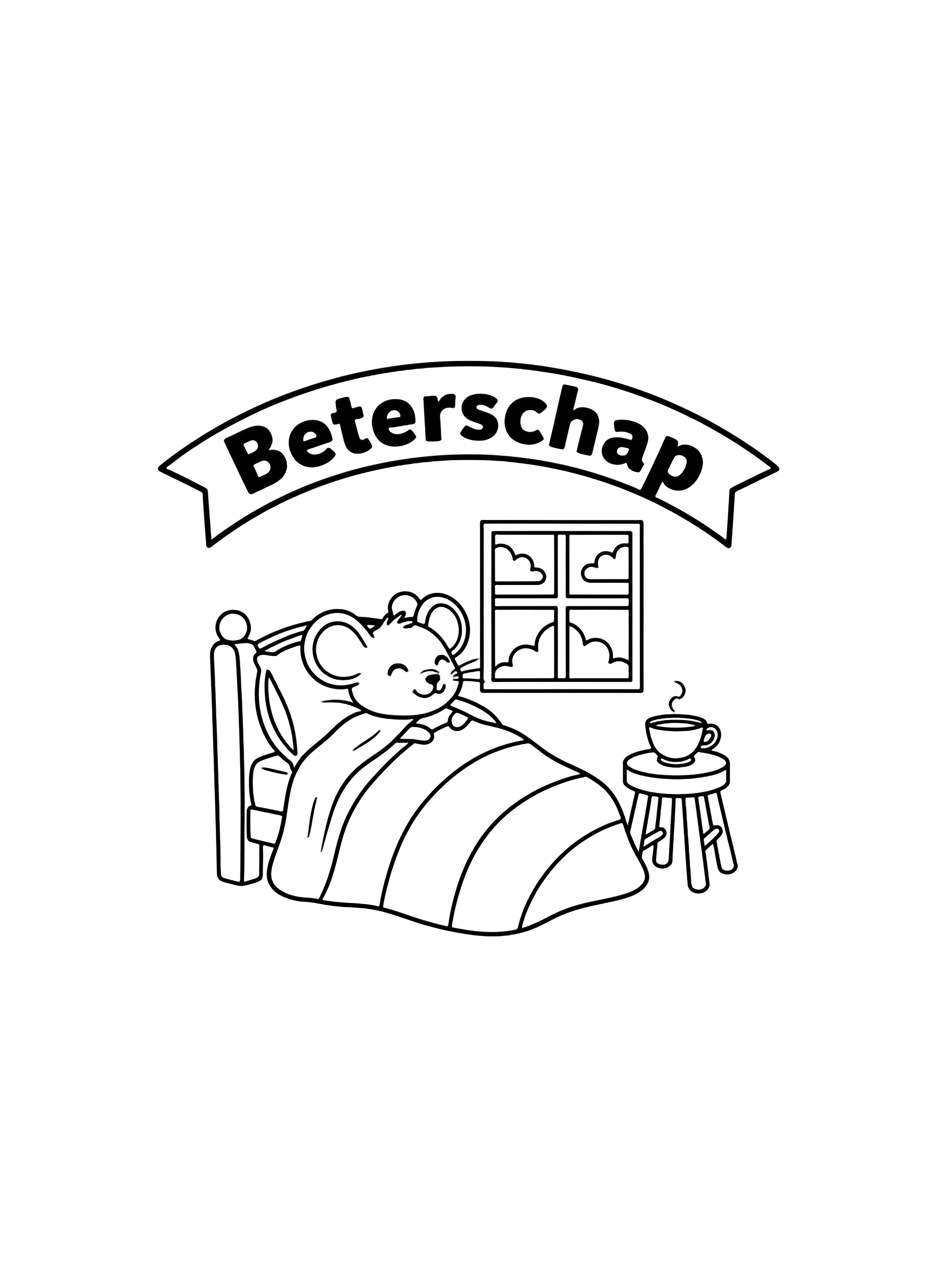 A smiling mouse snuggles under striped blankets beside a teacup on a stool, an arched "Beterschap" banner above a small cloudy window. kleurplaat